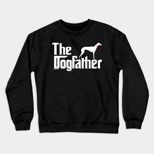 Whippet Shirt - Whippet dad Crewneck Sweatshirt by dogfather